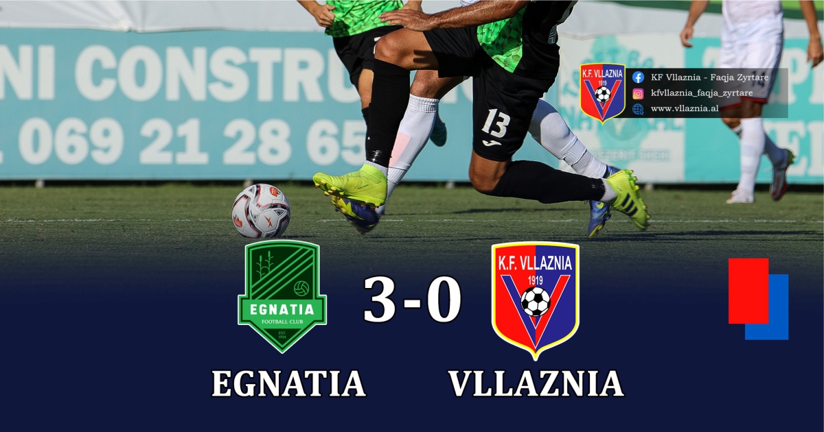 egnatia vllaznia 3- 0 2022